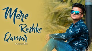 Mere Rashke Qamar | Sampreet Dutta | Baadshaho | Romantic Song
