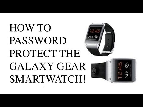 How To Password Protect The Samsung Galaxy Gear Smart Watch Using Privacy Lock