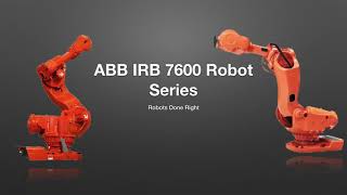 ABB IRB 7600 Robot Series - Robots Done Right