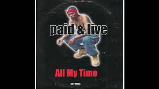 All My Time - Paid &amp; Live &amp; Lauryn Hill (Full HD)