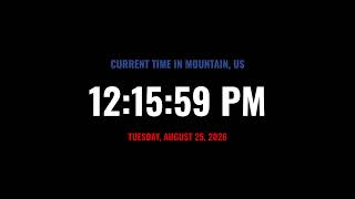 🔴 LIVE | Clock / Current Time in Mountain, US / What Time Is It Now