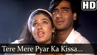 Tere Mere Pyar Ka Kissa (HD) - Ek Hi Raasta Songs - Ajay