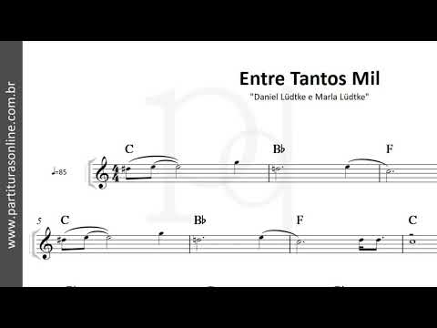 Entre Tantos Mil ♪ Daniel Lüdtke e Marla Lüdtke | Partitura