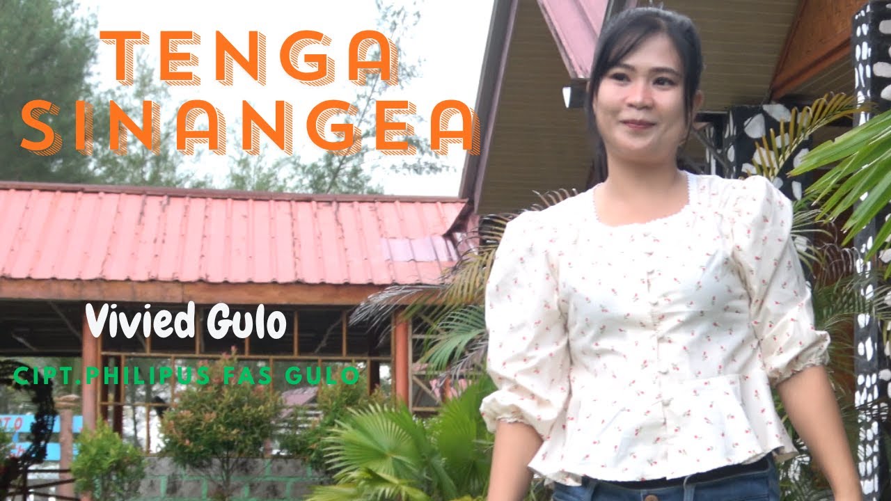 Lirik Lagu Nias Tenga Sinangea – Vivied Gulo