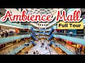 Ambience Mall Gurgaon | Best Mall of Delhi and Gurgaon | Ambience Mall Delhi Gurugram | ShoppingMall