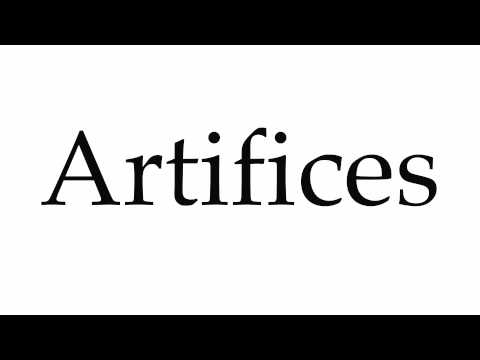 How to Pronounce Artifices
