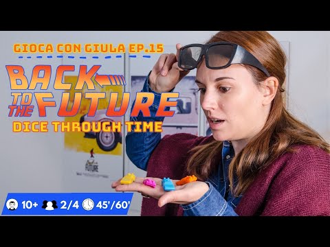 BACK TO THE FUTURE Dice Through Time - Salviamo Marty e Doc! | Tutorial - GIOCA CON GIULA #15