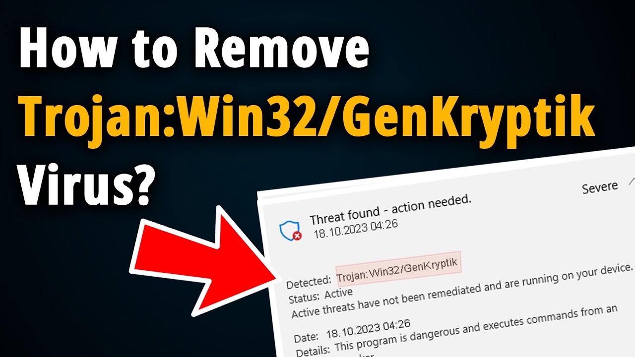 How to Remove Trojan:Win32/GenKryptik? [ Easy Tutorial ]