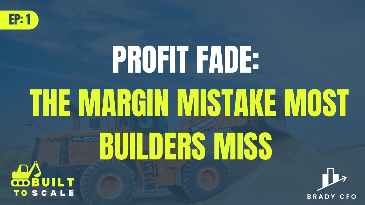  EP 1 | Profit Fade in Construction: What It Is and How It Happens