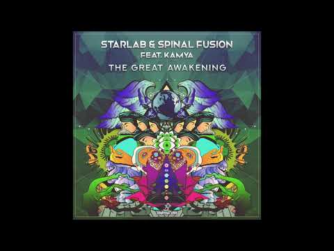 StarLab & Spinal Fusion feat. Kamya - The Great Awakening