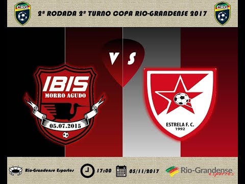 2ª Copa Rio-Grandense 2017 - IBIS X ESTRELA / 2ª rodada 2º turno