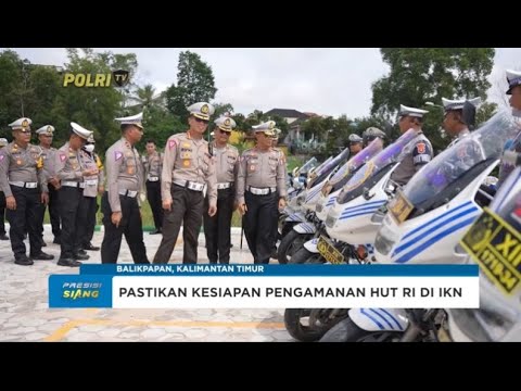 KAKORLANTAS POLRI CEK PAMWALROLAKIR JELANG HUT RI DI IKN