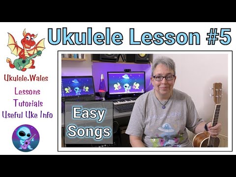 Ukulele Lesson 5 - Beginner Uke Lessons - More new chords & easy ukulele songs with uke play alongs