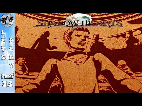 Let's Play Shadow Hearts Part 23 [PS2] Roger Bacon (Blindish)