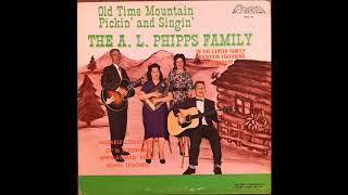 The A.L. Phipps Family - Old Time Mountain Pickin&#39; &amp; Singin&#39;  1962