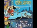 The Brian Setzer Orchestra - Hey Santa! 