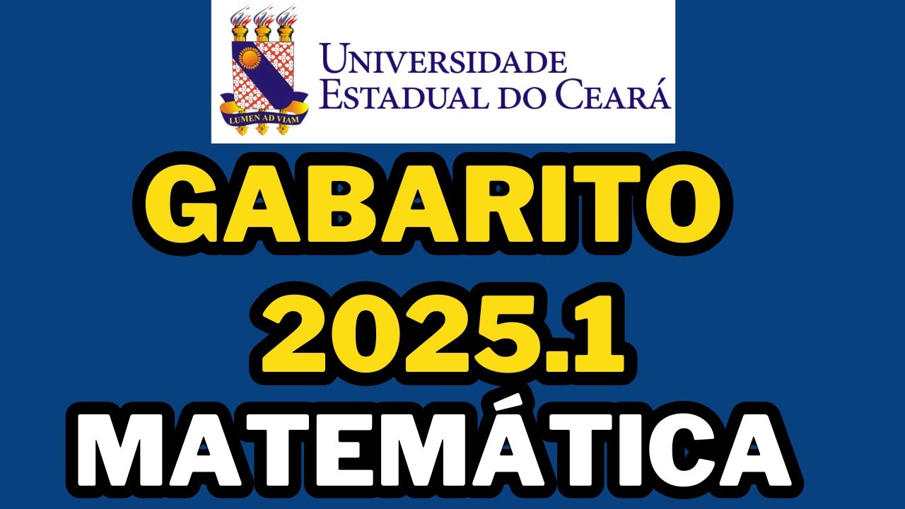 CORREÇÃO VESTIBULAR UECE 2025.1 - 1ª FASE - PROVA DE MATEMÁTICA - 17/11/2024 #uece