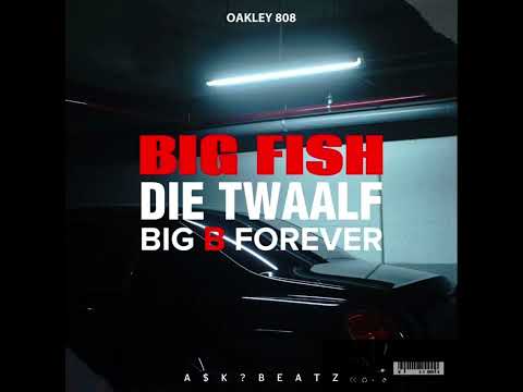 Die Twaalf - Big Fish ft. Big B Forever