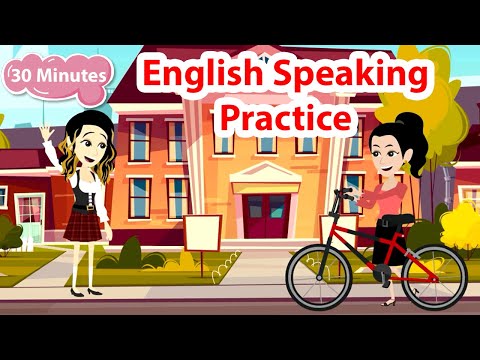 English Speaking Practice Easily Quickly - 30+ Minutes English Speaking Conversation | Practice