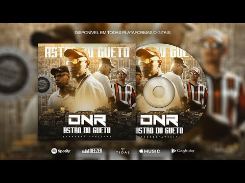 DNR - Astro do Gueto 💣💥💥 (DJ PHG, DJ Faveliano) (Áudio Oficial)