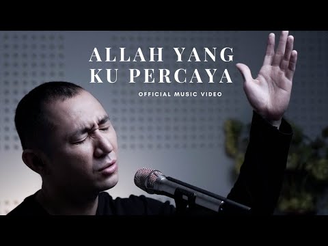 Allah Yang Ku Percaya - Adrian Takndare |Official Music Video|