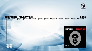 Deep Kris - Follow Me (Official Teaser Video)