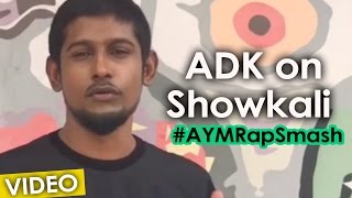 ADK on Showkali - Achcham Yenbadhu Madamaiyada | A.R. Rahman | #AYMRapSmash