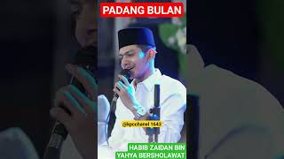 Download lagu PADANG BULAN HABIB ZAIDAN BIN YAHYA BERSHOLAWAT mp3