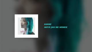 SANNI - Mitä jos ne näkee