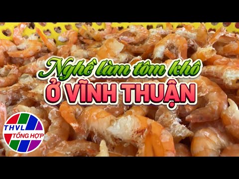 Nhịp sống đồng bằng: Nghề làm tôm khô ở Vĩnh Thuận