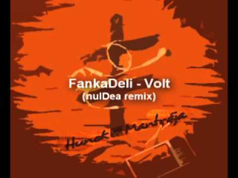 FankaDeli - Volt (nuIDea remix)