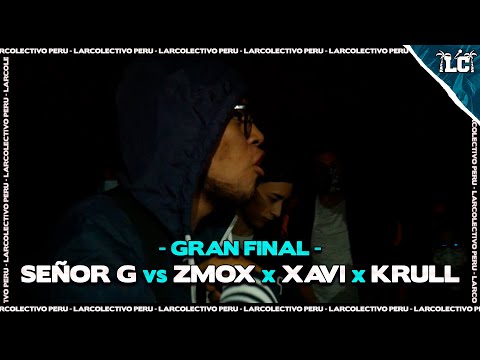 SEÑOR G vs XAVI x KRULL x ZMOX - Final | Larcolectivo: Multiverse (Fecha 9)