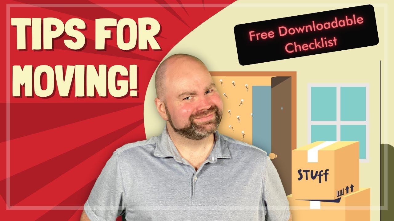 11 Tips for a Smooth Move - My Comprehensive Moving Checklist