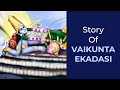Story Of Vaikunta Ekadasi
