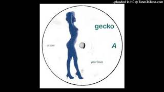 Gecko - Your Love