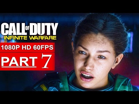 CALL OF DUTY INFINITE WARFARE Gameplay Walkthrough Part 7 CAMPAIGN [1080p HD 60FPS] - No Commentary