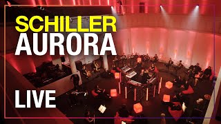 SCHILLER: „Aurora&quot; // Live