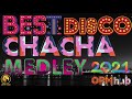 BEST MEDLEY DISCO CHA-CHA REMIX 2021 | CHACHA REMIX 2021 | WARAY VERSION