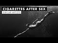 Music like Cigarettes After Sex | Similar Artists Playlist