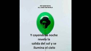 Pet Shop Boys - All over the world - Sbtitulos en español y letra en Ingles