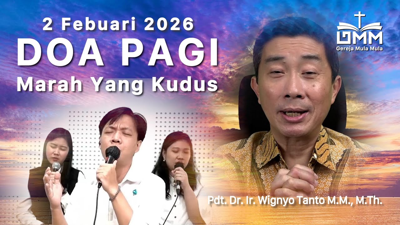 DOA PAGI | Marah yang Kudus – 2 Februari 2026 | Ps. Wignyo Tanto