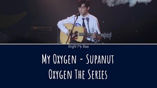 Download lagu MY OXYGEN - SUPANUT | OXYGEN The Series mp3