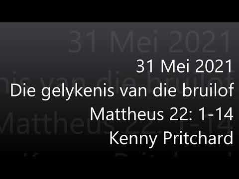 Bybelstudie 31 Mei 2021, Die gelykenis van die bruilof - Mattheus 22: 1-14