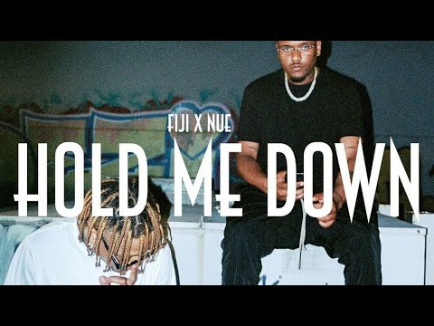 FIJI x NUE - Hold Me Down (Explicit)