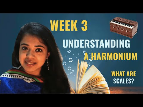 Week 3: What are Scales? (Understanding a Harmonium) | Chandrani’s Online Music Class