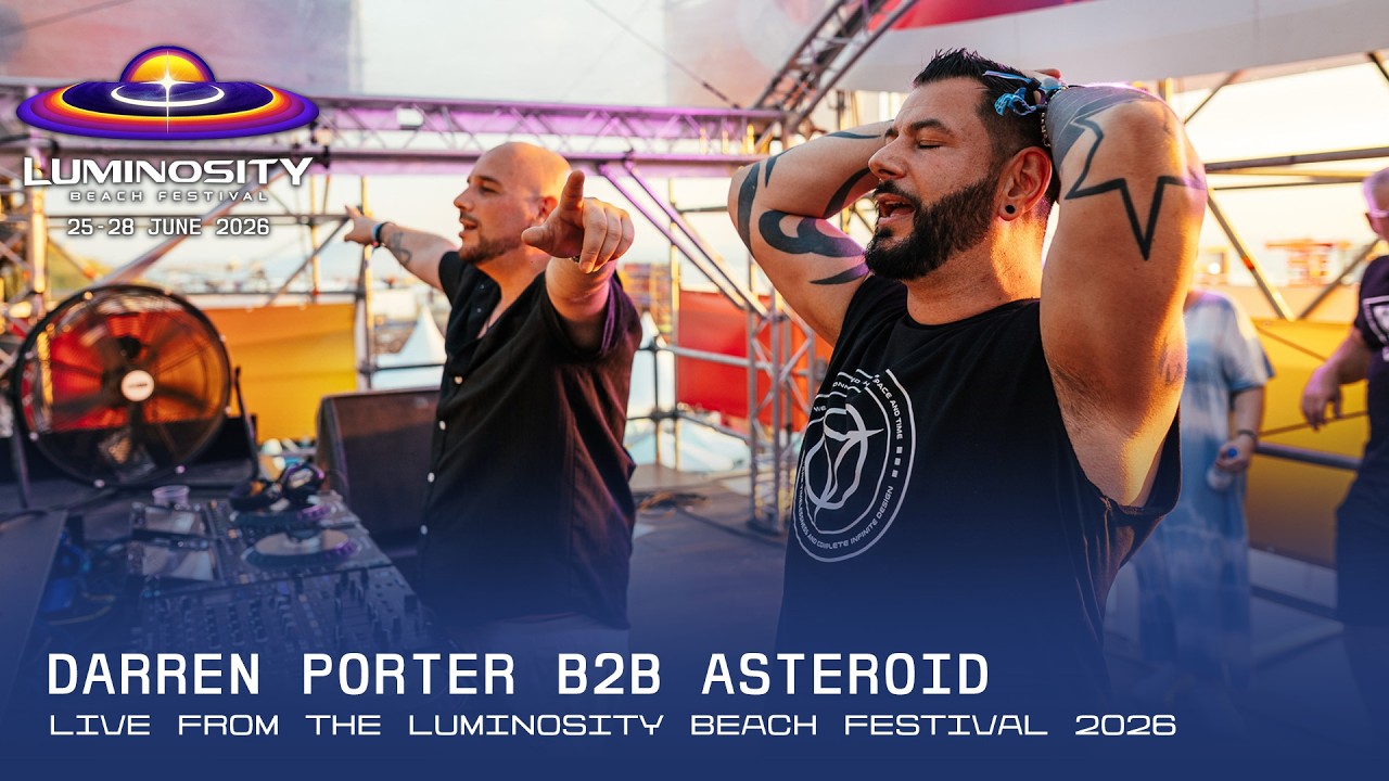 Darren Porter B2B Asteroid live at Luminosity Beach Festival 2026 #LBF26