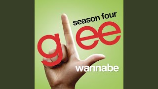 Wannabe (Glee Cast Version)