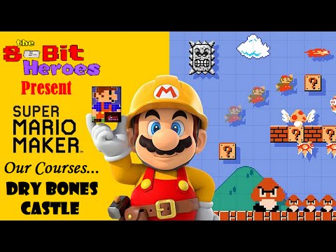 Super Mario Maker: Dry Bones Castle With Live Commentary