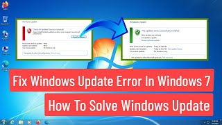 Fix Windows Update Error In Windows 7 | How To Solve Windows 7 Update Problem [FIXED]