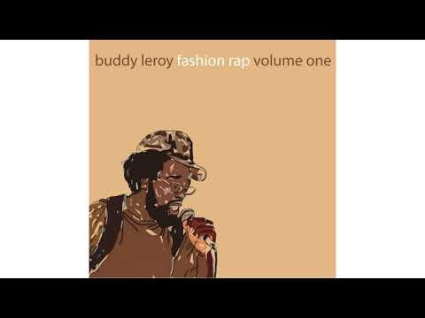 Buddy Leroy – Fashion Rap Volume One (2005 Fayetteville NC Rap) (FULL ALBUM WITH TIMECODES)